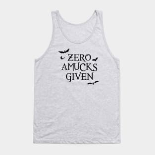 Zero Amucks Given Tank Top